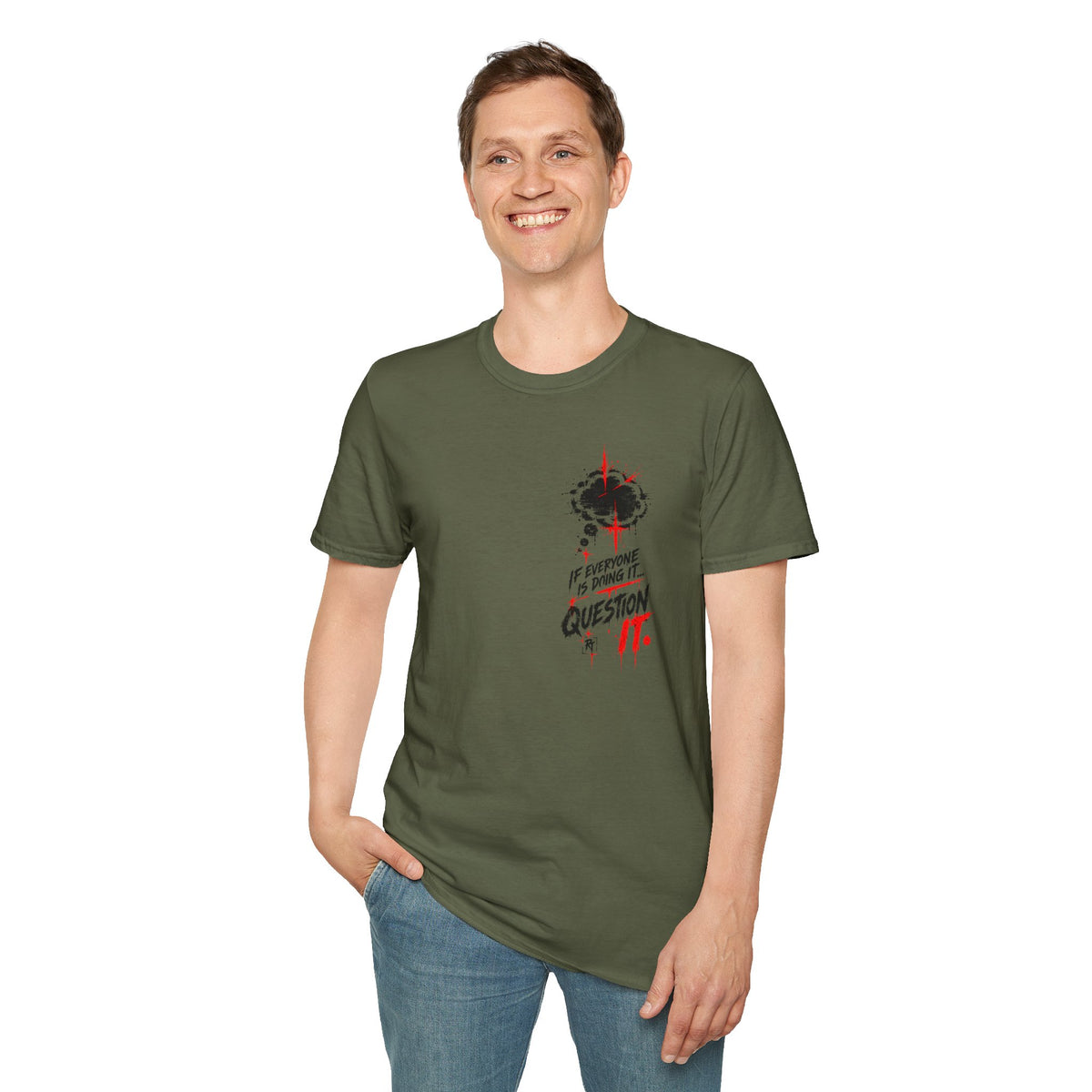 "If Everyone Is Doing It... Question It" Graphic Tee